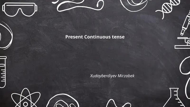 Present Continuous tense