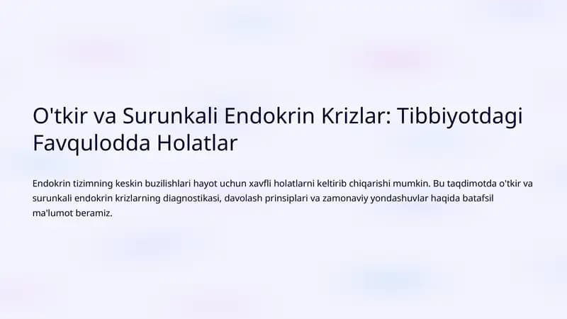 O'tkir va Surunkali Endokrin Krizlar: Tibbiyotdagi Favqulodda Holatlar