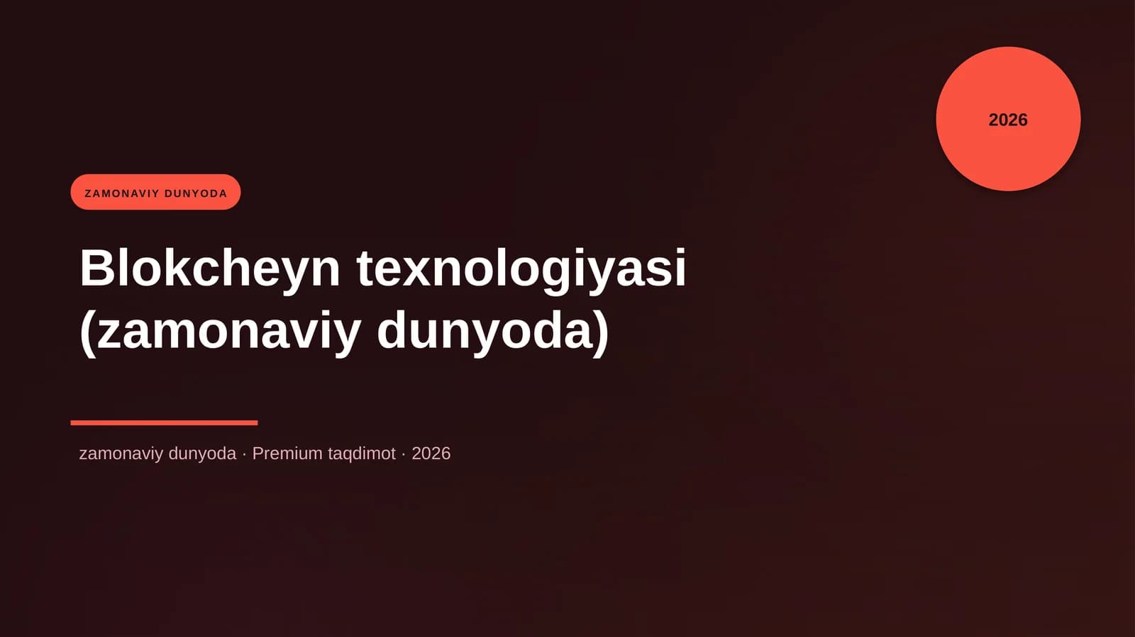 Blokcheyn texnologiyasi (zamonaviy dunyoda)
