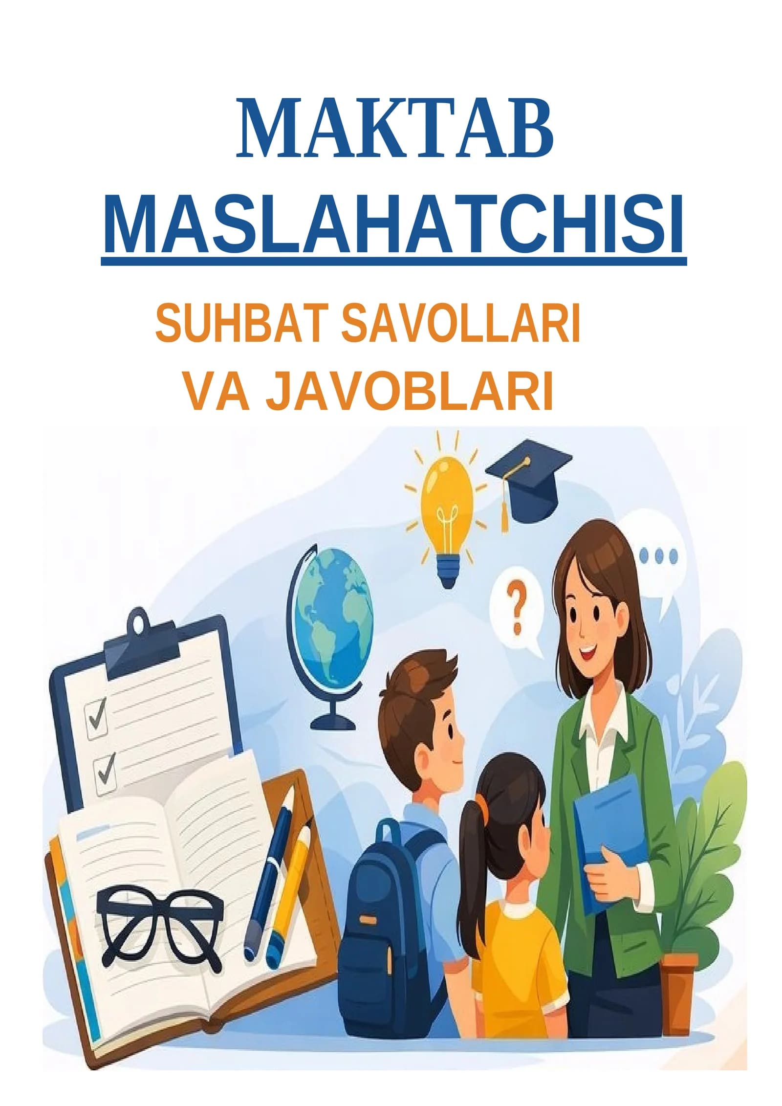 Maktab maslahatchisi. Suhbat savollari. Suhbat javoblari.