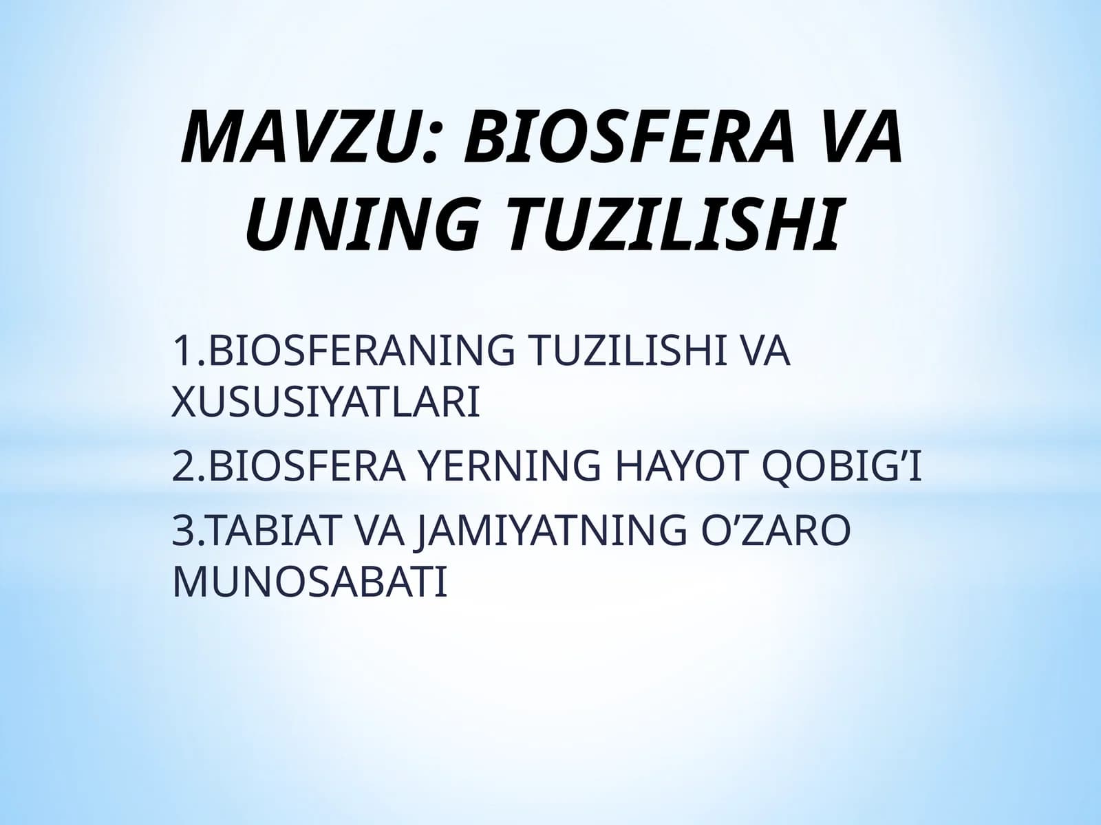 BIOSFERA VA UNING TUZILISHI