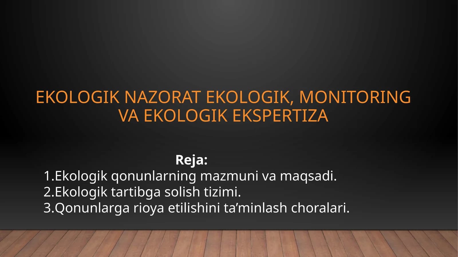 Ekologik nazorat, ekologik monitoring va ekologik ekspertiza