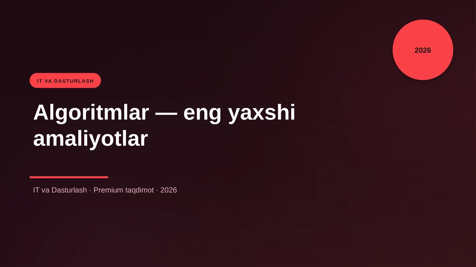 Algoritmlar — eng yaxshi amaliyotlar