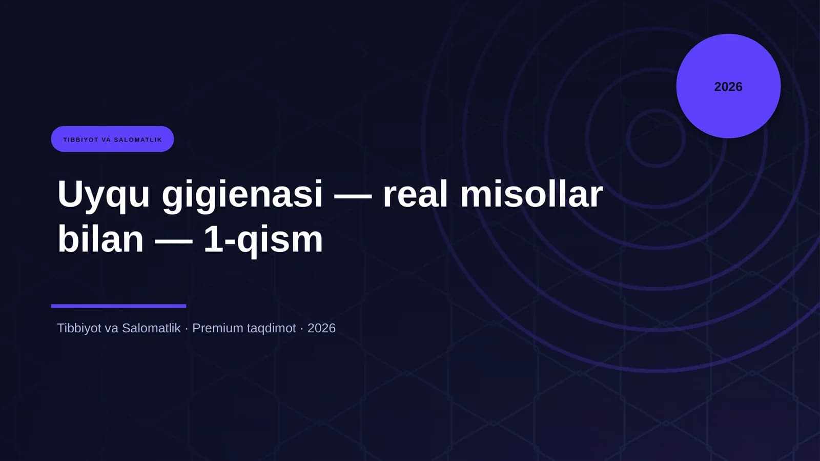 Uyqu gigienasi — real misollar bilan — 1-qism