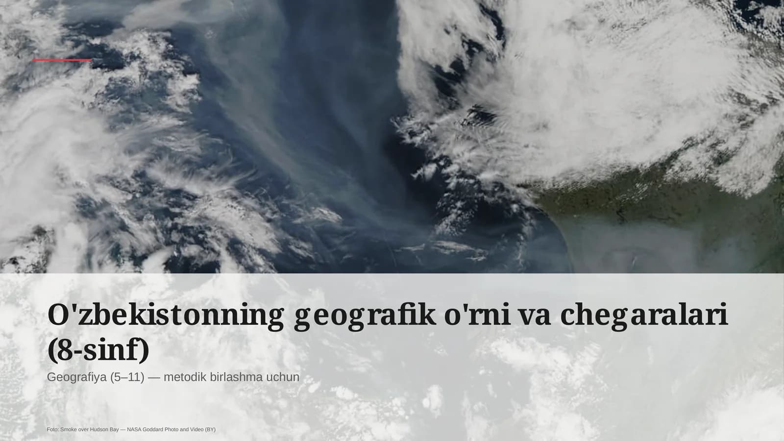 O'zbekistonning geografik o'rni va chegaralari (8-sinf)