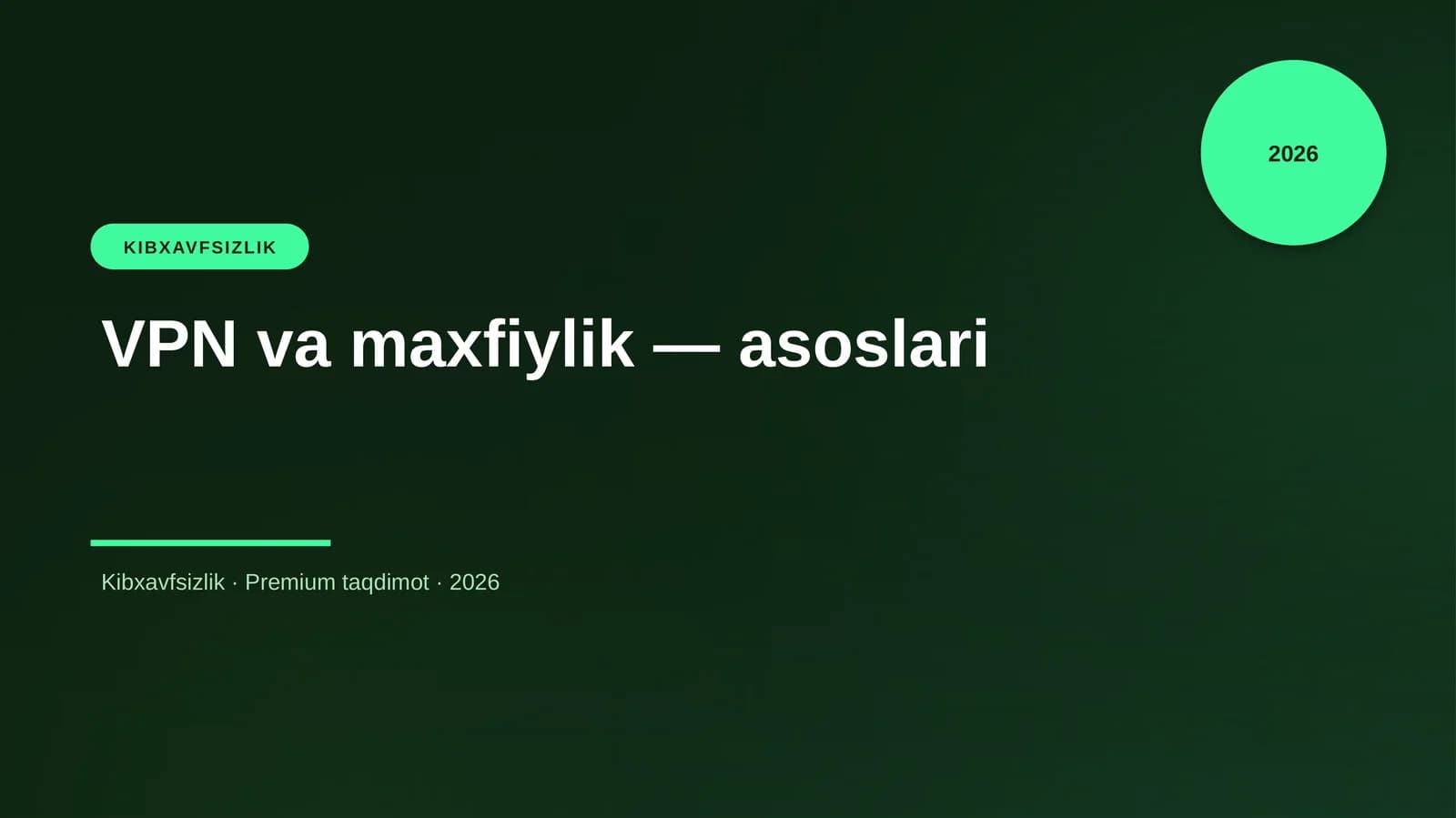 VPN va maxfiylik — asoslari