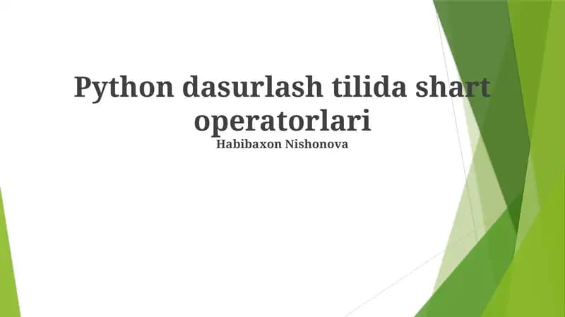 Python dasurlash tilida shart operatorlari
