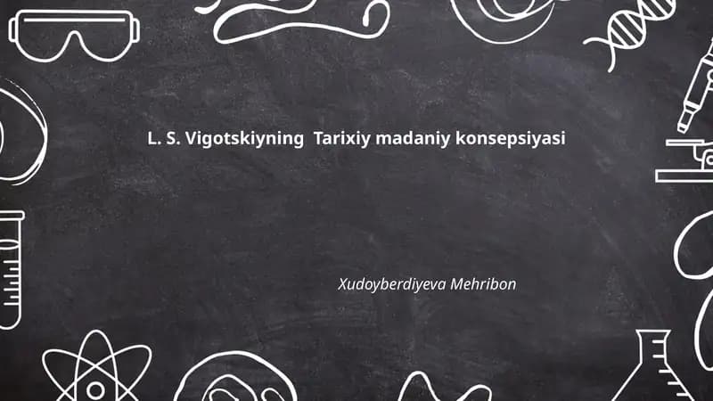 L. S. Vigotskiyning Tarixiy madaniy konsepsiyasi