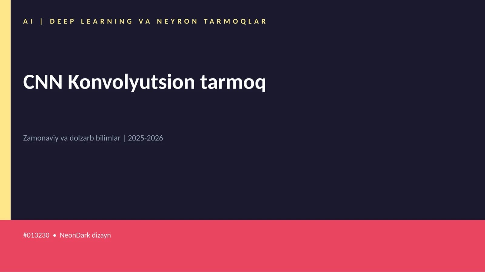 AI | DEEP LEARNING VA NEYRON TARMOQLAR