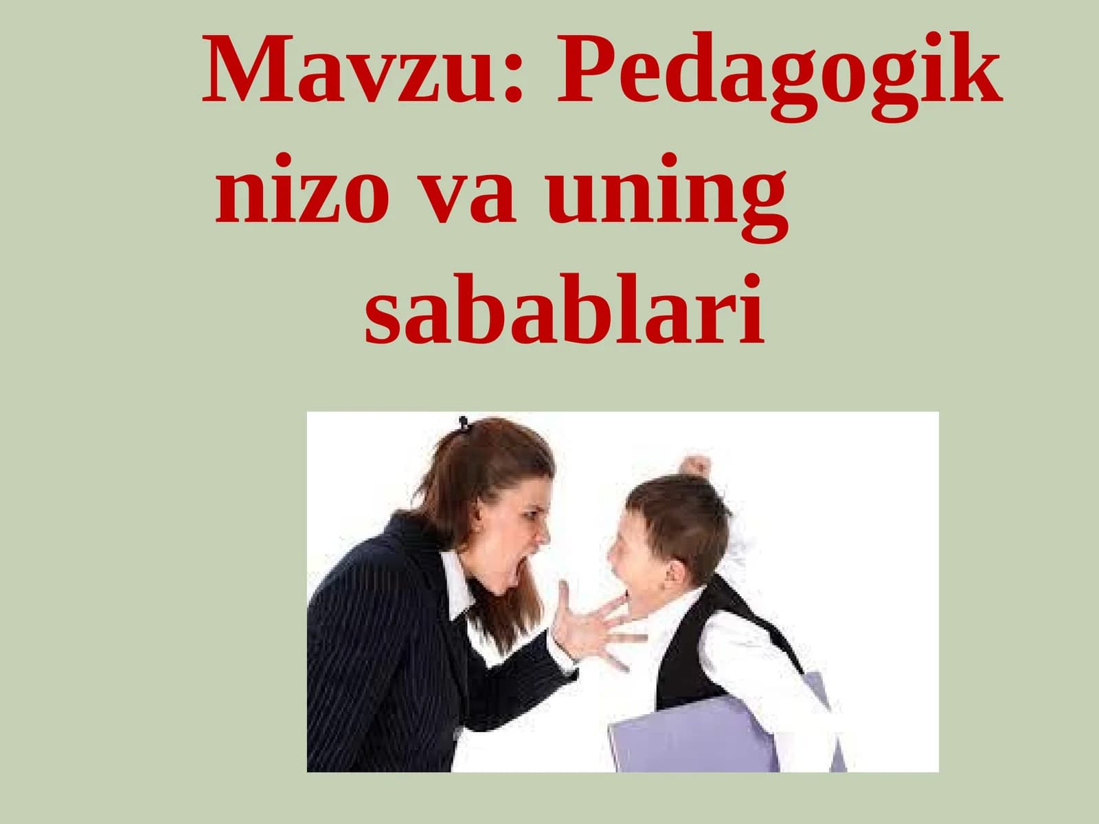 Pedagogik nizo va uning sabablari