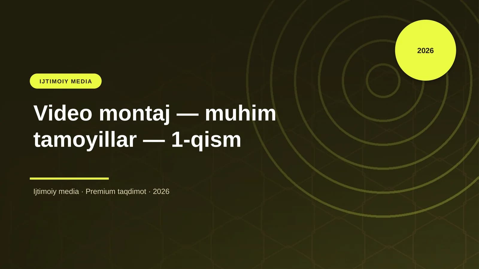 Video montaj — muhim tamoyillar — 1-qism