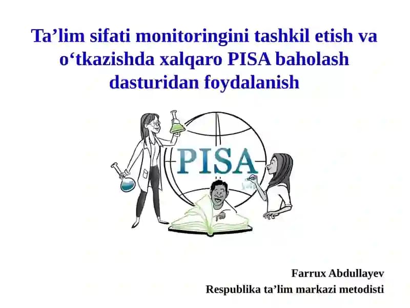 Xalqaro PISA baholash dasturidan foydalanish