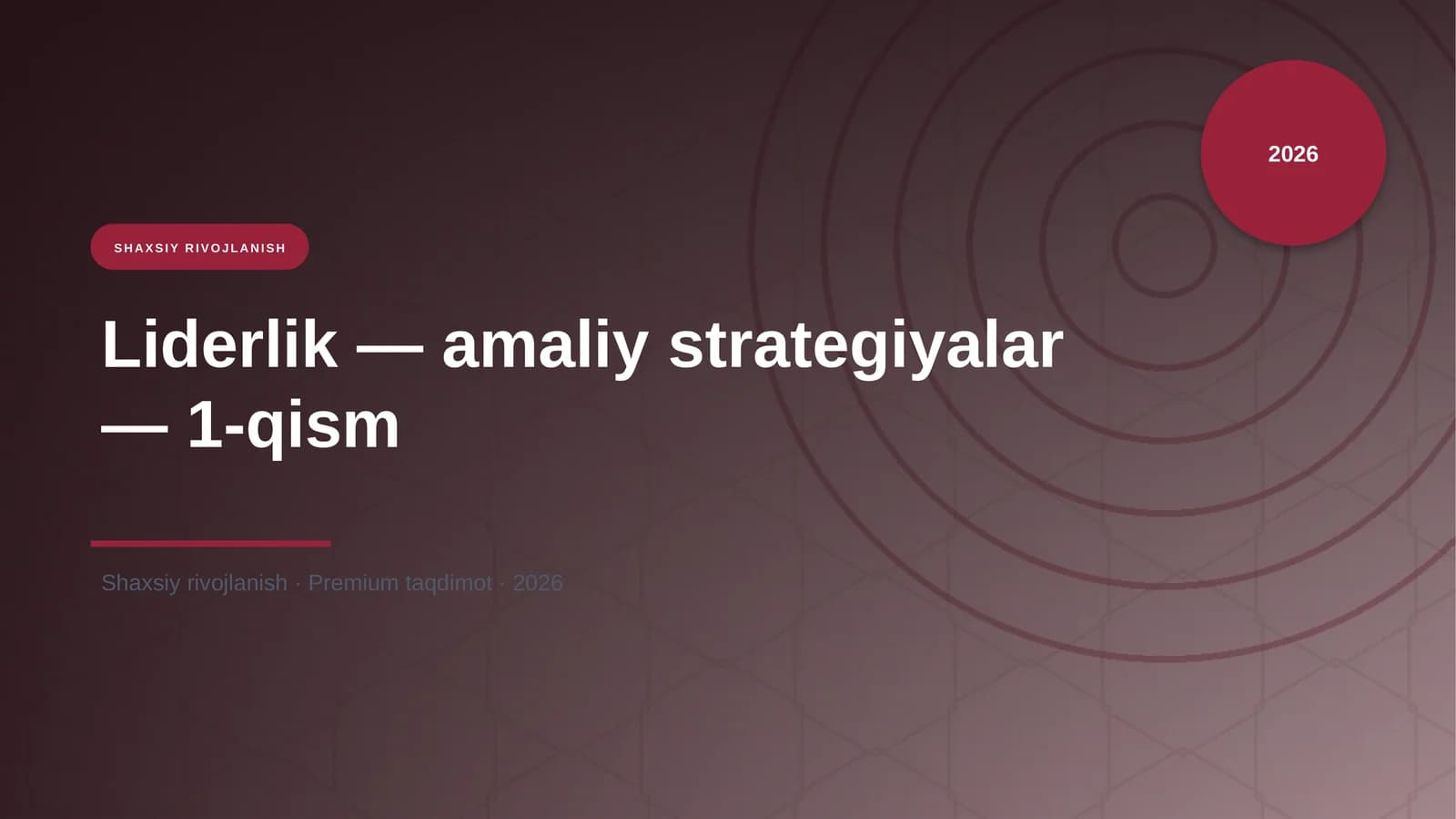 Liderlik — amaliy strategiyalar — 1-qism