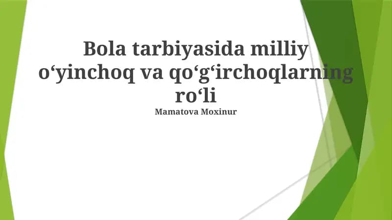 Bola tarbiyasida milliy oʻyinchoq va qoʻgʻirchoqlarning roʻli