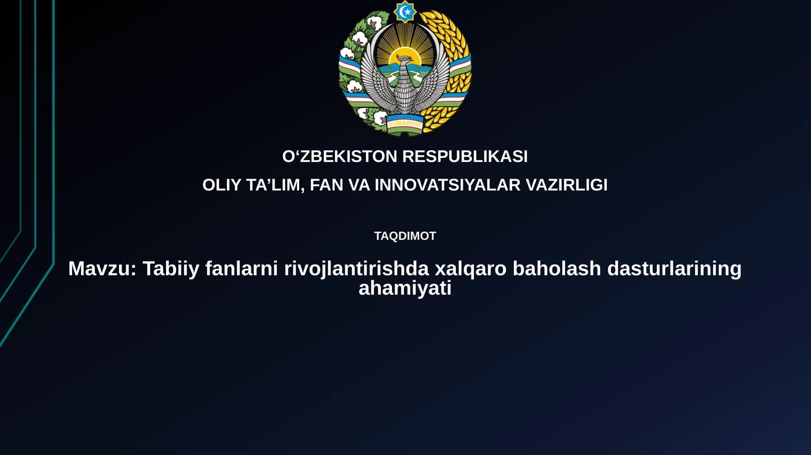 Tabiiy fanlarni rivojlantirish daxalqarobaholash dasturlarining ahamiyati
