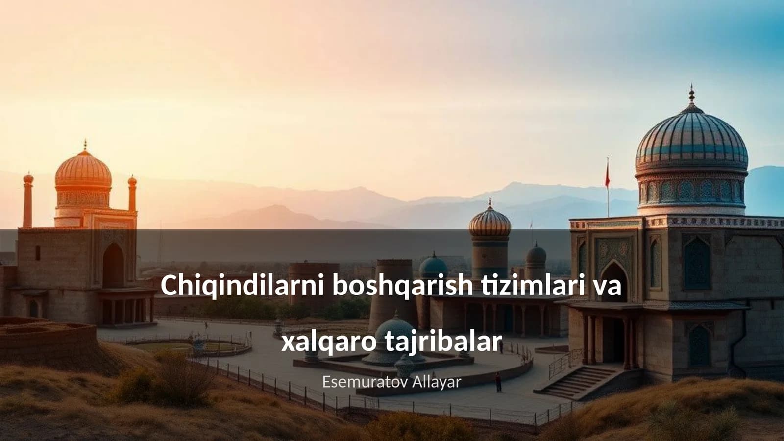 Chiqindilarni boshqarish tizimlari va xalqaro tajribalar