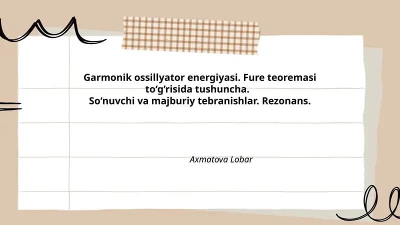 Garmonik ossillyator energiyasi. Fure teoremasi