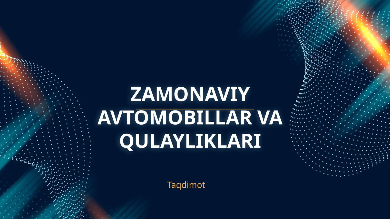 ZAMONAVIY AVTOMOBILLAR VA QULAYLIKLARI