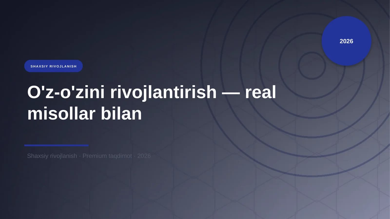 O'z-o'zini rivojlantirish — real misollar bilan