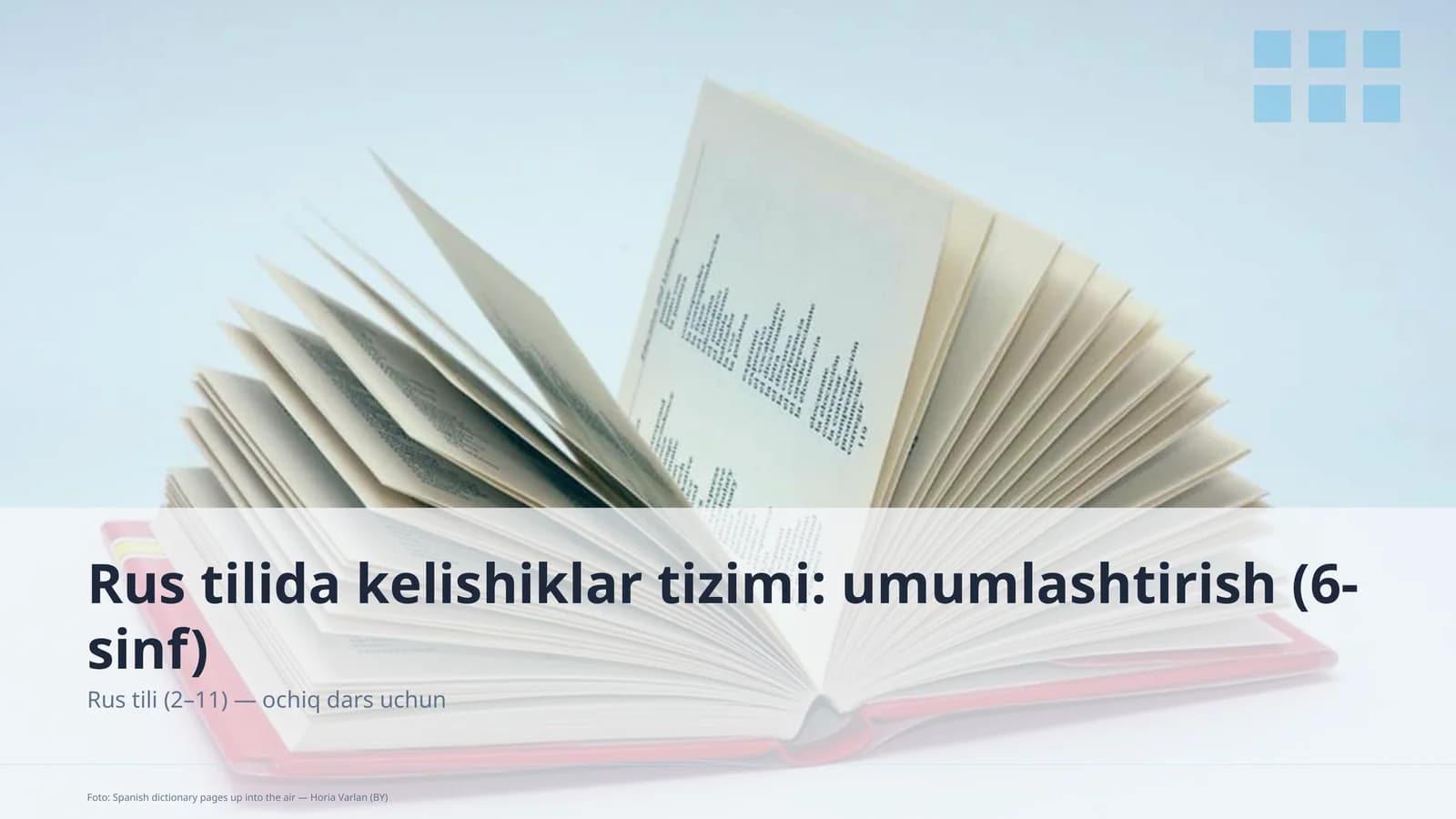 Rus tilida kelishiklar tizimi: umumlashtirish (6-sinf)