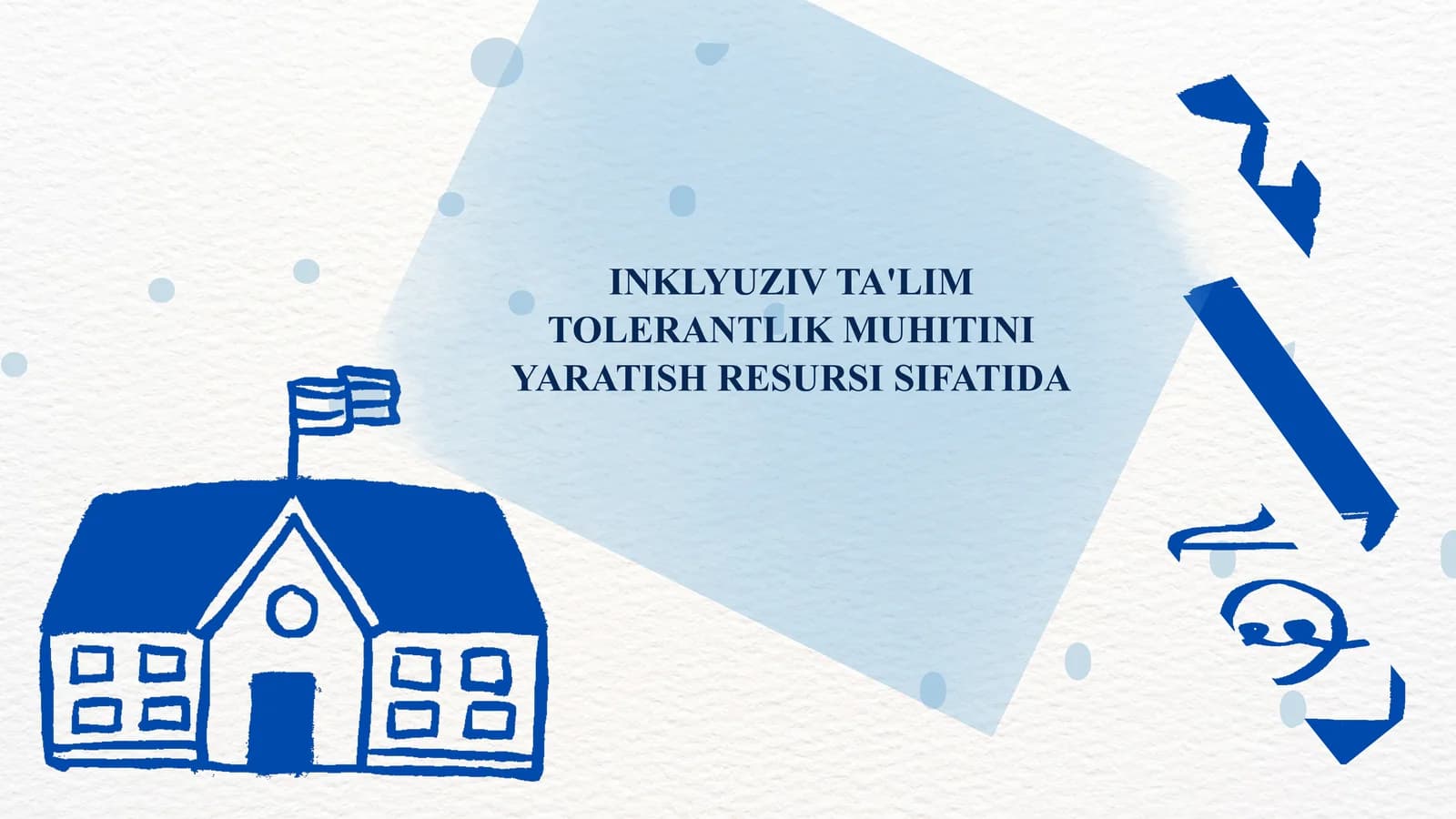 INKLYUZIV TA'LIM TOLERANTLIK MUHITINI YARATISH RESURSI SIFATIDA