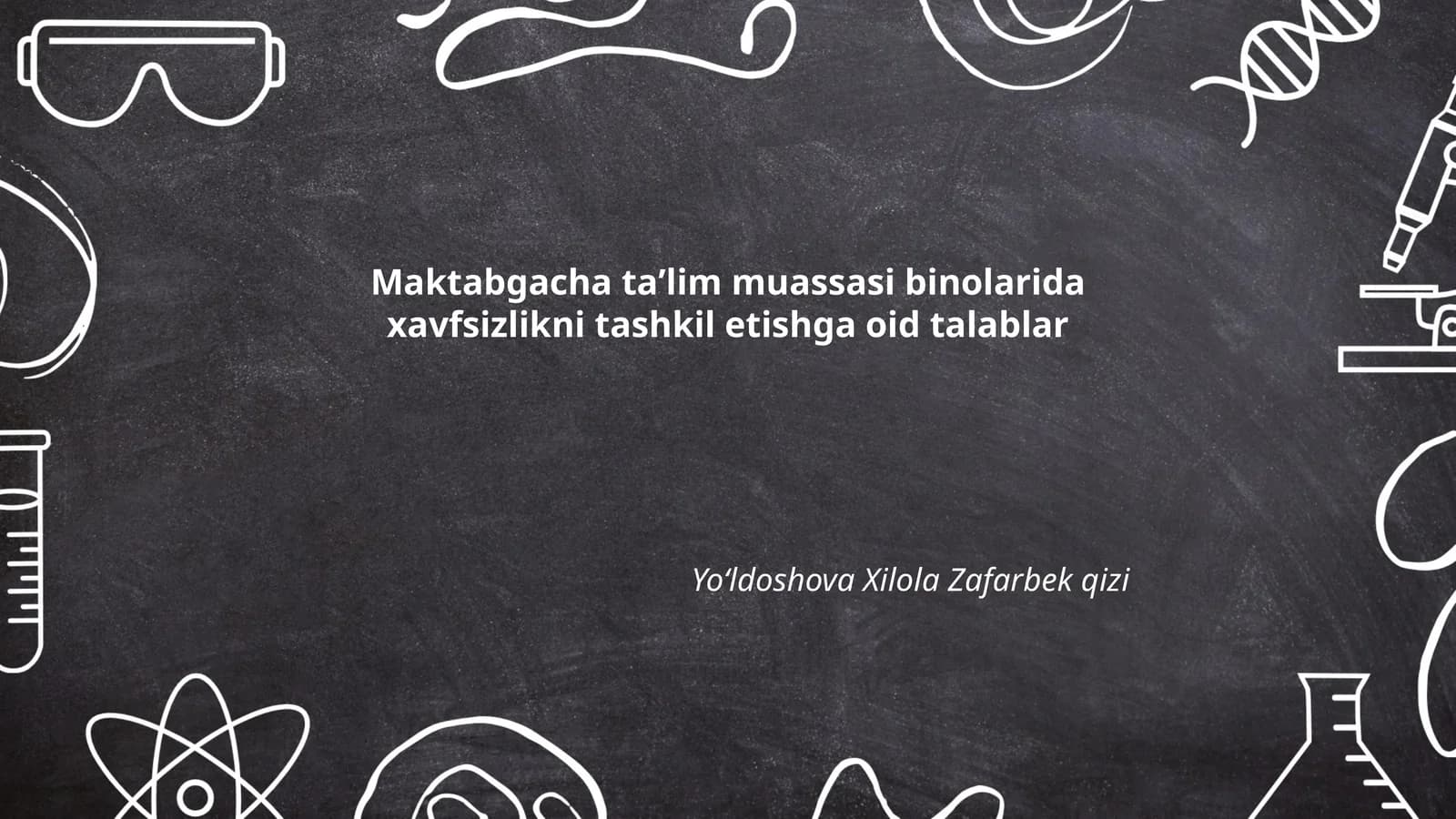 Maktabgacha taʼlim muassasi binolarida xavfsizlikni tashkil etishga oid talablar