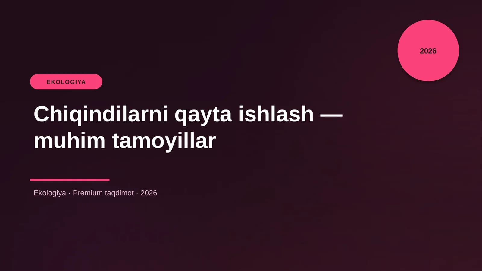 Chiqindilarni qayta ishlash — muhim tamoyillar