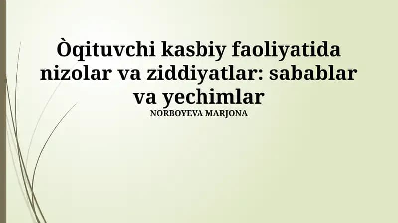 O'qituvchining kasbiy faoliyatidagi ziddiyatlar va qarama-qarshiliklar