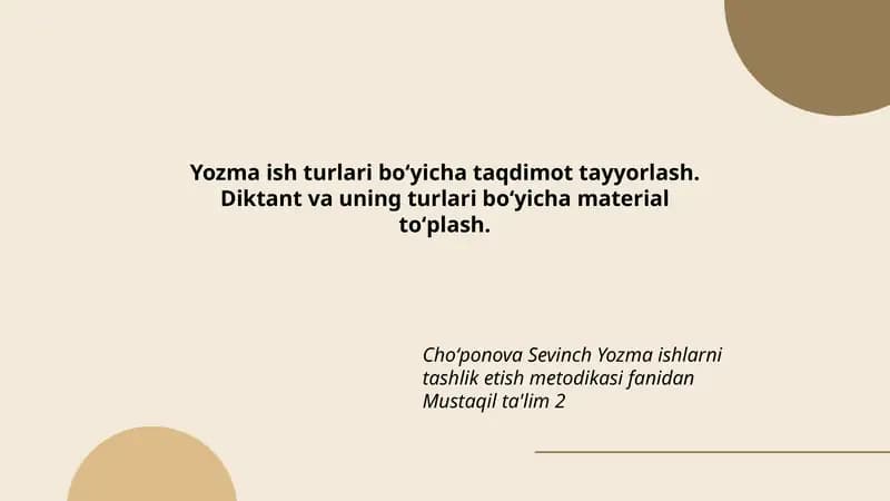 Yozma ish turlari boʻyicha taqdimot tayyorlash