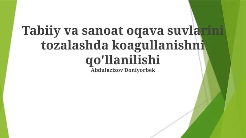 Tabiiy va sanoat oqava suvlarini tozalashda koagullanishni qo'llanilishi