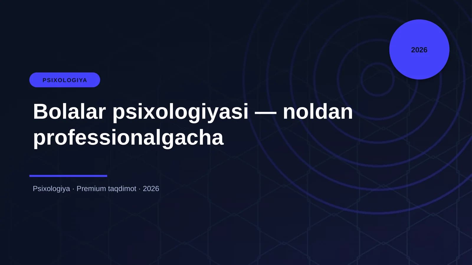 Bolalar psixologiyasi — noldan professionalgacha