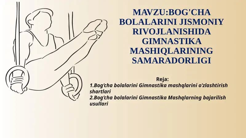 Bog'cha bolalarini jismoniy rivojlanishida gimnastika mashiqlarining samaradorligi