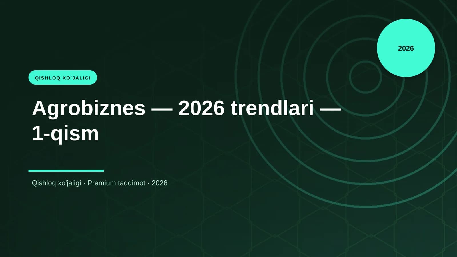 Agrobiznes — 2026 trendlari — 1-qism