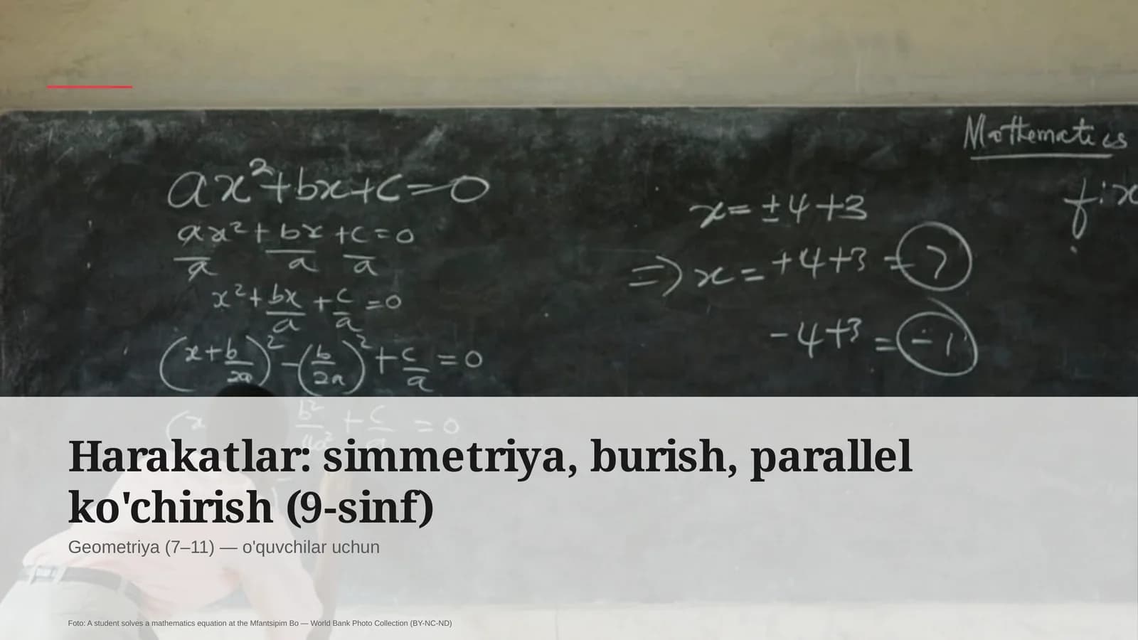 Harakatlar: simmetriya, burish, parallel ko'chirish (9-sinf)