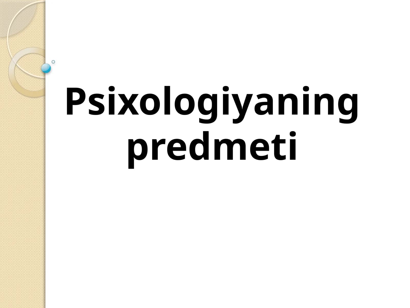Psixologiyaning predmeti