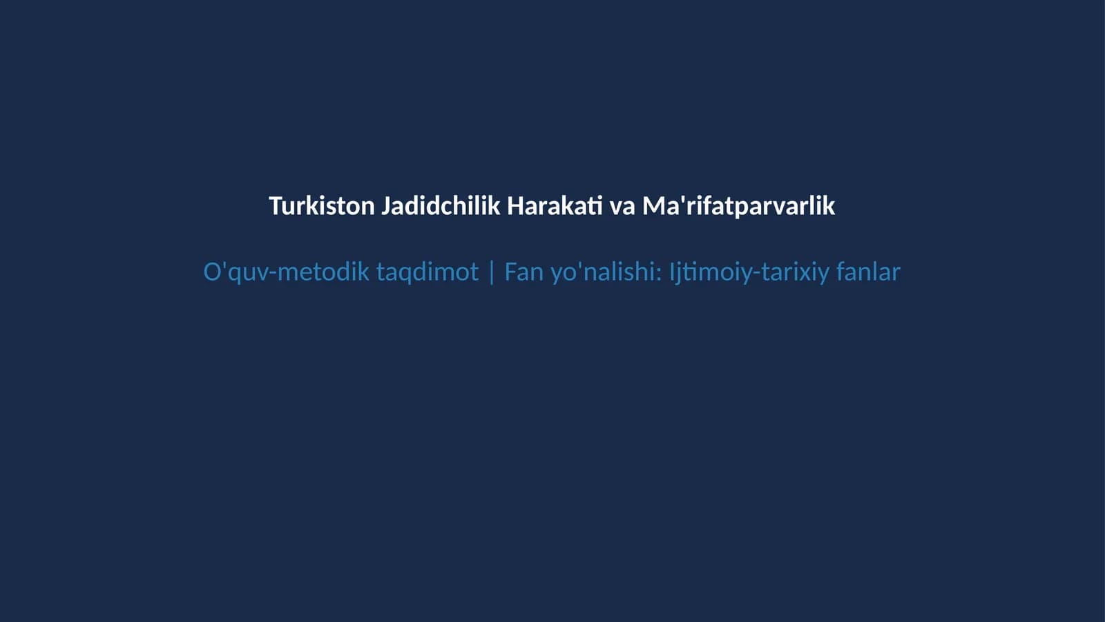 Jadidchilik harakati va ma'rifatparvarlik