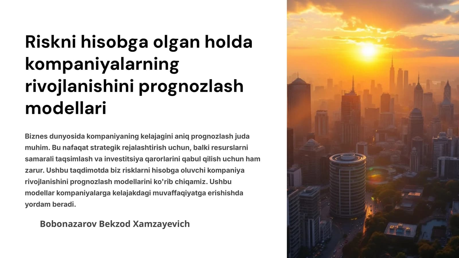 Riskni hisobga olgan holda kompaniyalarning rivojlanishini prognozlash modellari