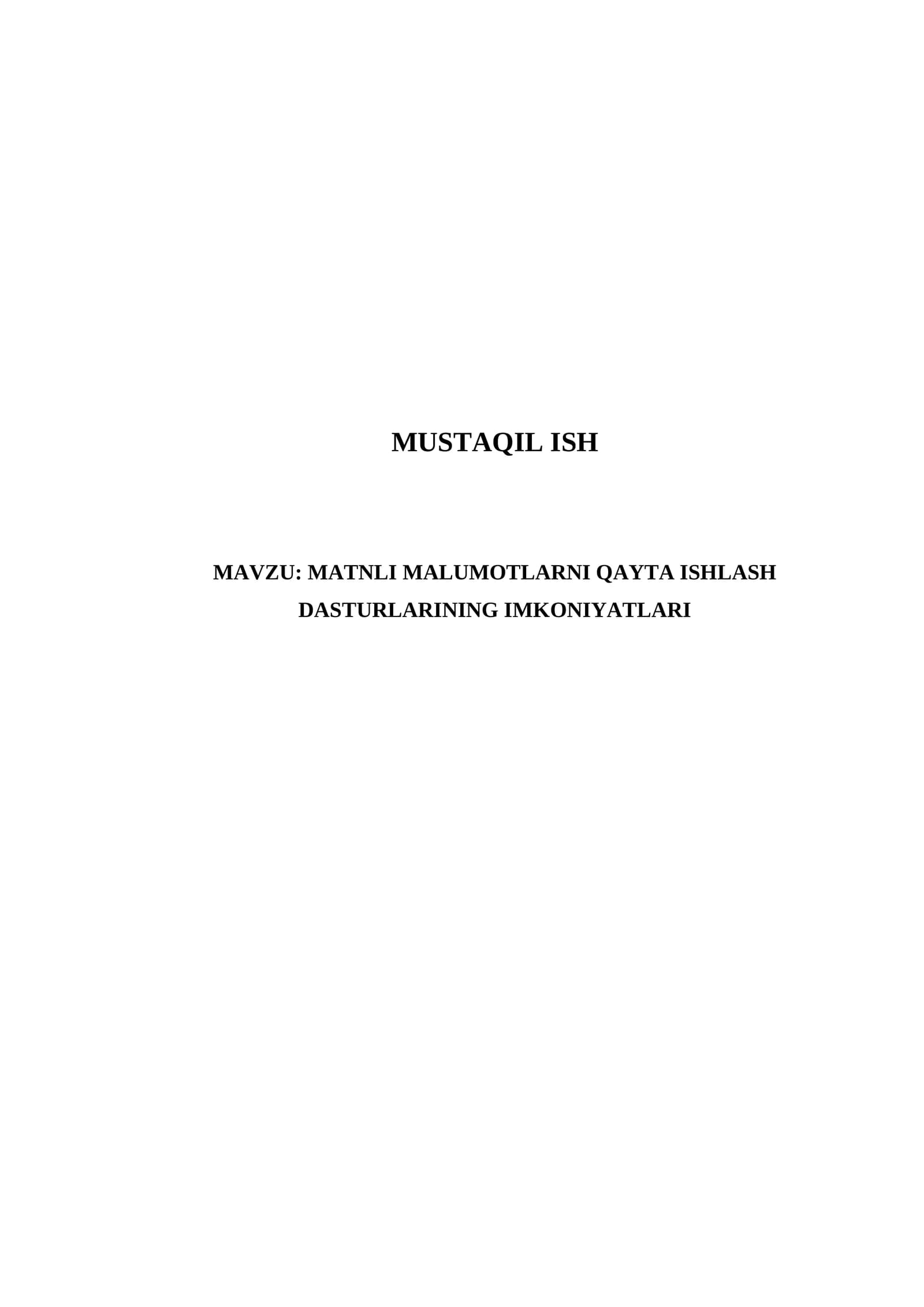 MATNLI MALUMOTLARNI QAYTA ISHLASH DASTURLARINING IMKONIYATLARI