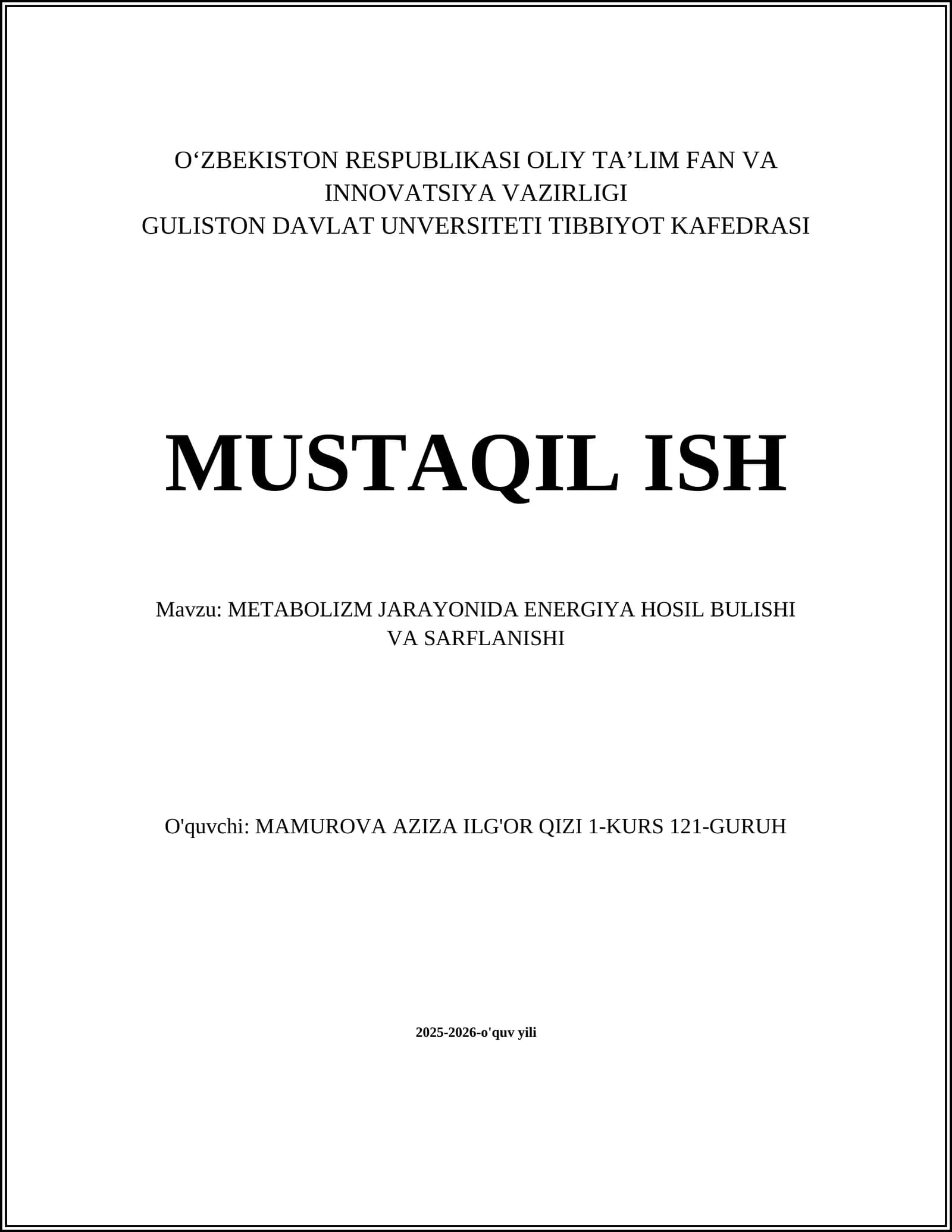 METABOLIZM JARAYONIDA ENERGIYA HOSIL BULISHI VA SARFLANISHI