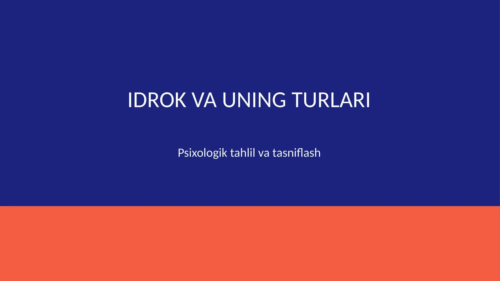 Idrok va uning turlari