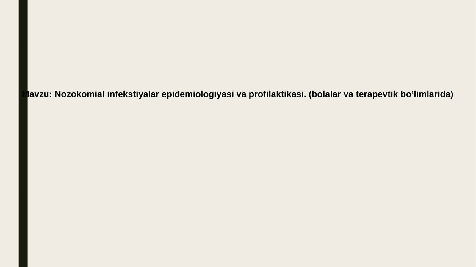 Nozokomial  infekstiyalar  epidemiologiyasi va profilaktikasi