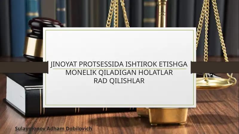 JINOYAT PROTSESSIDA ISHTIROK ETISHGA MONELIK QILADIGAN HOLATLARRAD QILISHLAR