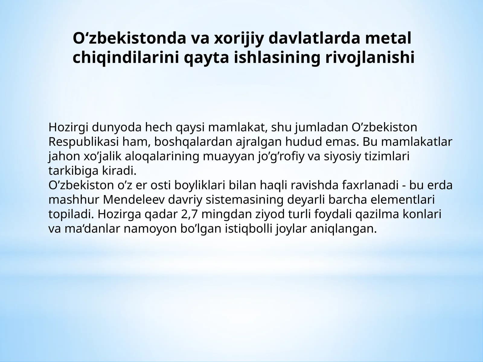 O‘zbekistondaxorijiy davlatlarda metlchiq indilarini qayta ishlashning rivojlanishi