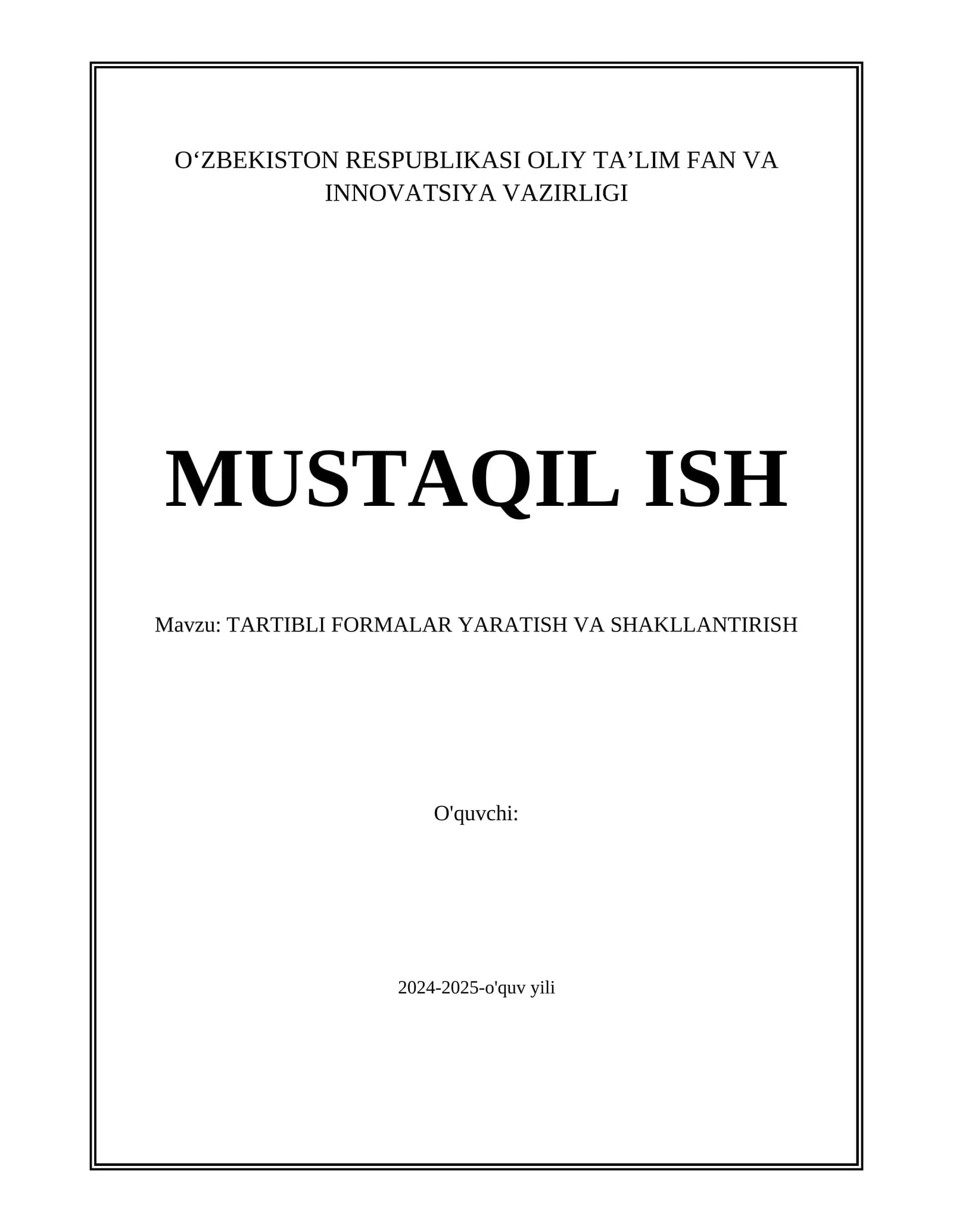 TARTIBLI FORMALAR YARATISH VA SHAKLLANTIRISH
