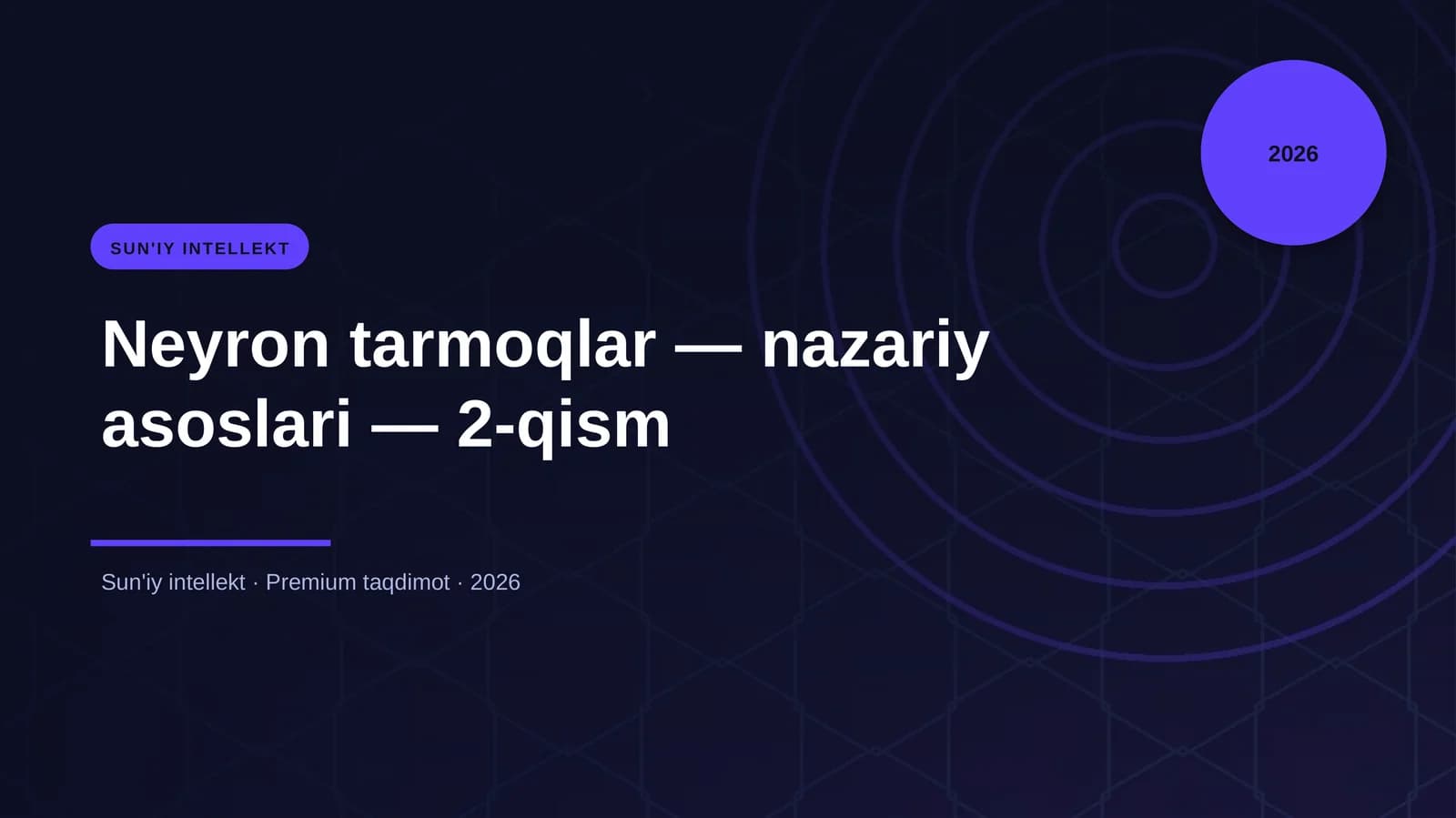 Neyron tarmoqlar — nazariy asoslari — 2-qism