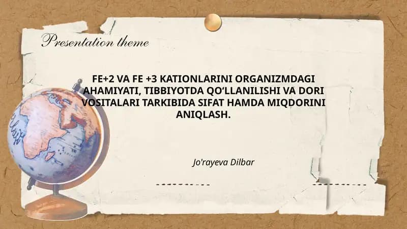 FE+2 VA FE +3 KATIONLARINI ORGANIZMDAGI AHAMIYATI, TIBBIYOTDA QOʻLLANILISHI VA DORI VOSITALARI TARKIBIDA SIFAT HAMDA MIQDORINI ANIQLASH