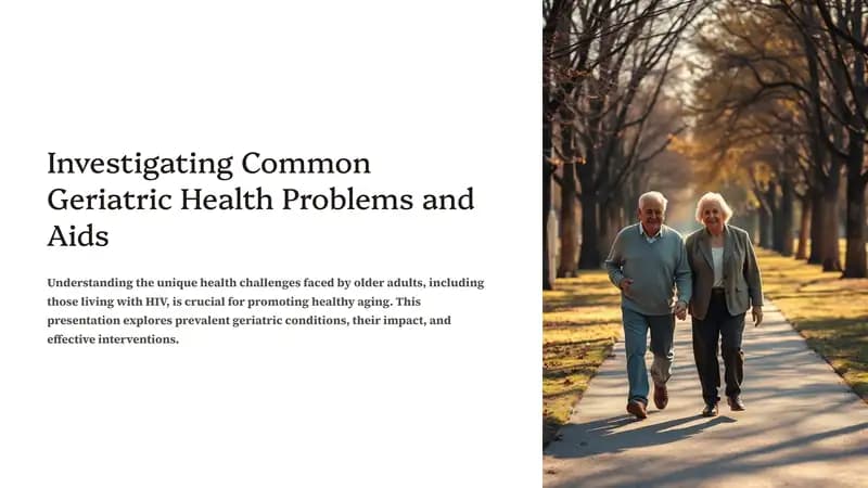 Investigating Common Geriatric Health Problems and Aids.