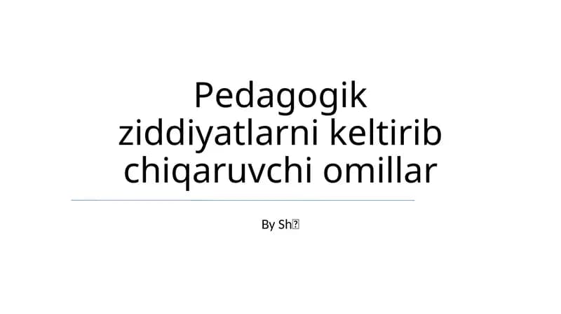 Pedagogik ziddiyatlarni keltirib chiqaruvchi omillar