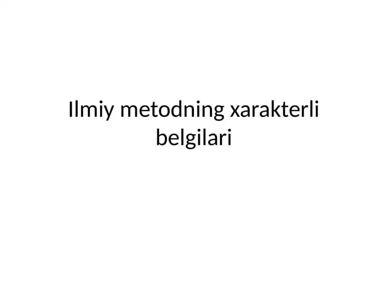 Ilmiy Metodning Xarakterli Belgilari