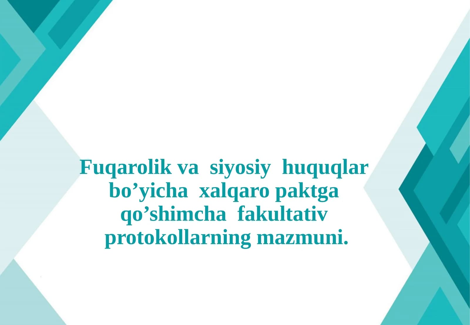 Fuqarolik vasiyosiy huquqlar bo'yicha xalqaro paktga qo'shimcha fakultativ protokollarning mazmuni